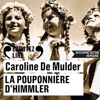La pouponnière d'Himmler Livre Audio par Caroline de Mulder episode artwork