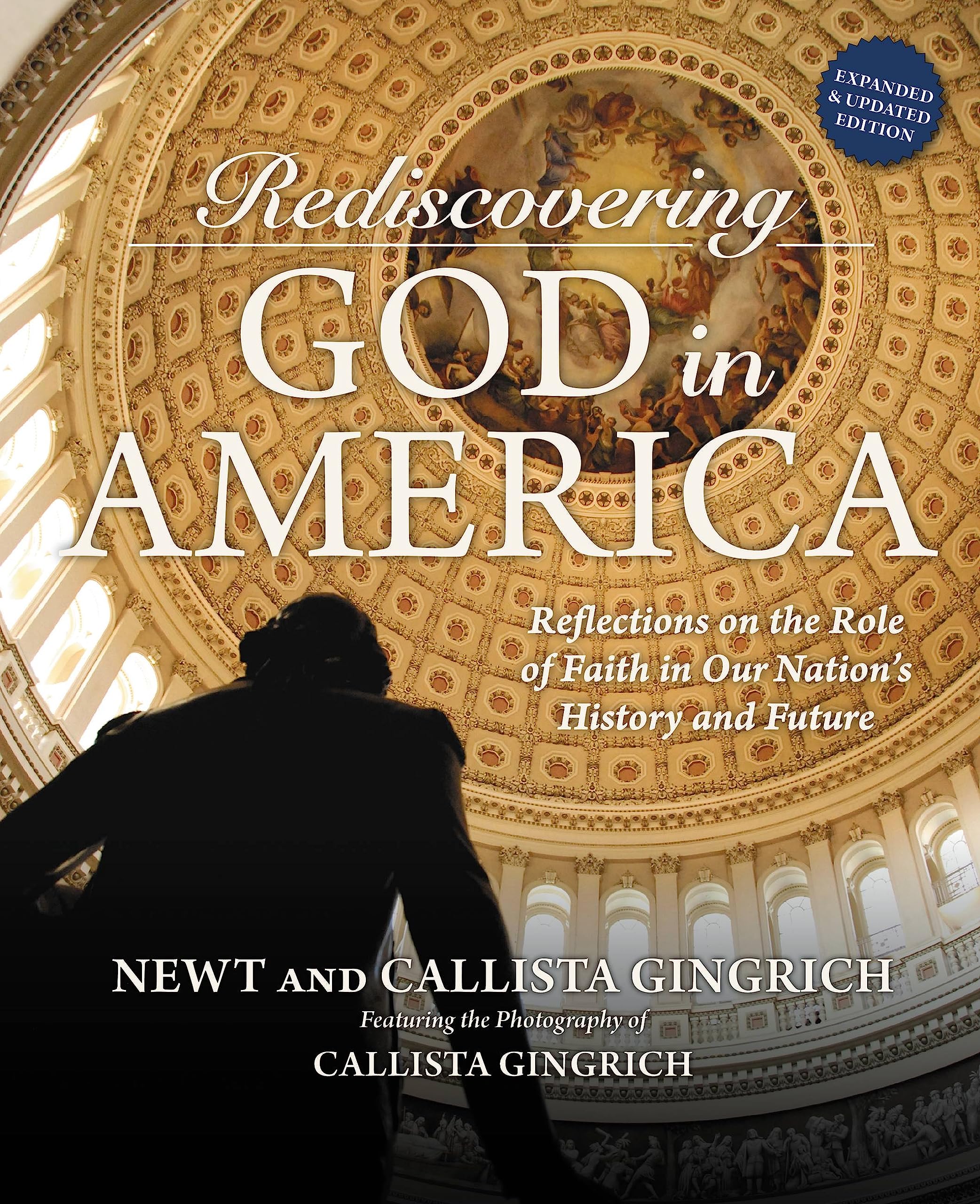 Rediscovering God in America: Reflections on the Role of Faith in Our Nation's History and Future