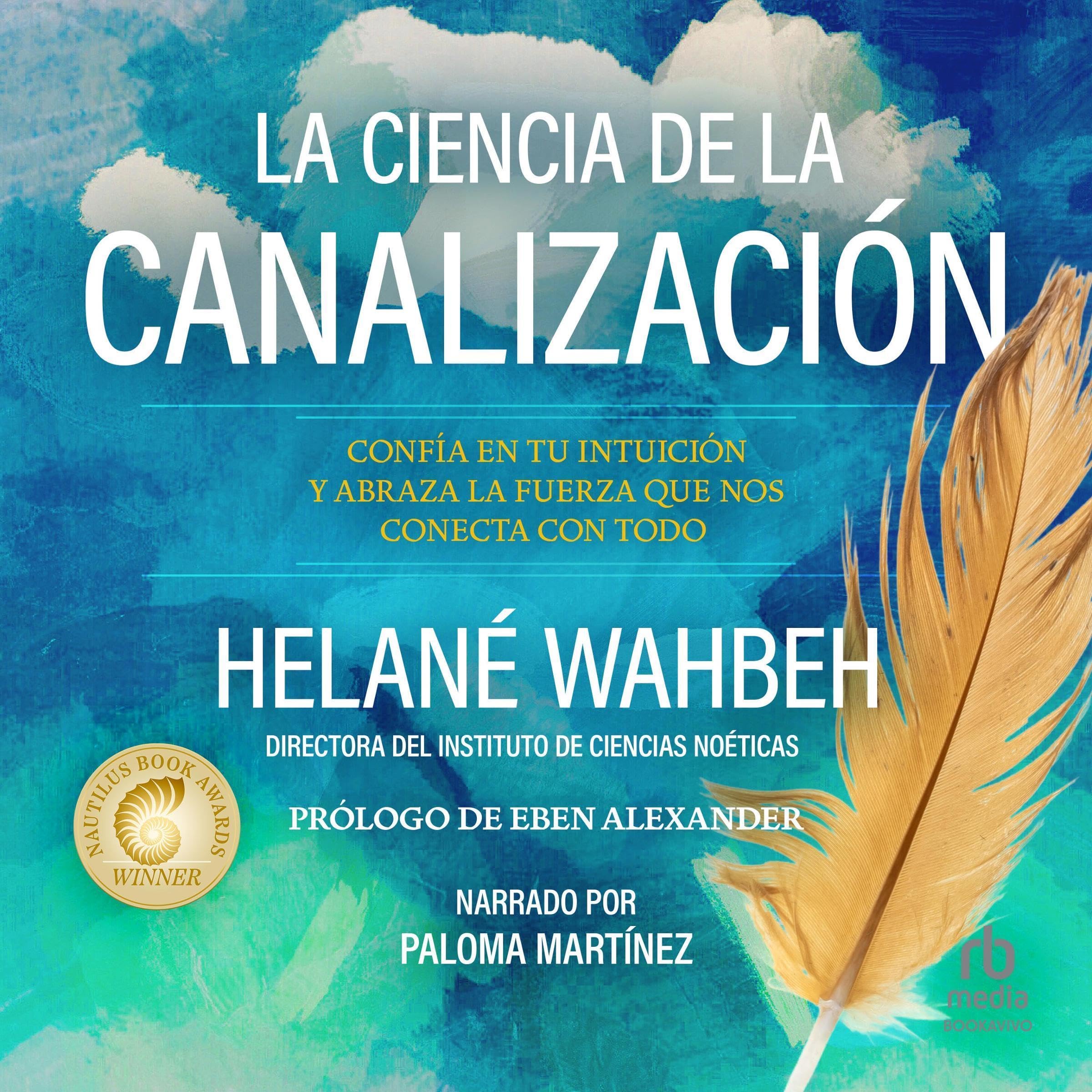 La ciencia de la canalización [The Science of Channeling]