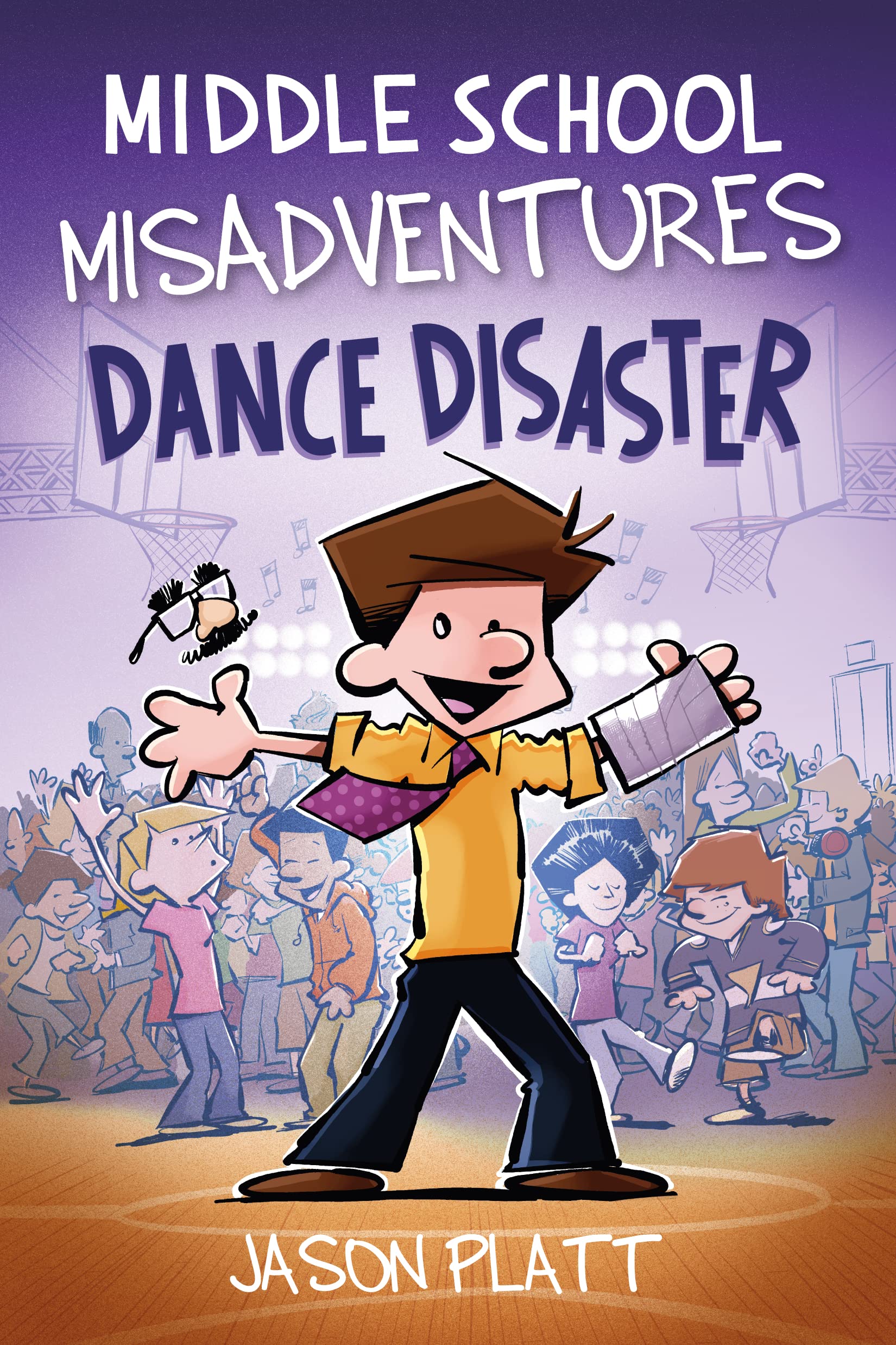 Middle School Misadventures: Dance Disaster (Volume 3) (Middle School Misadventures, 3)