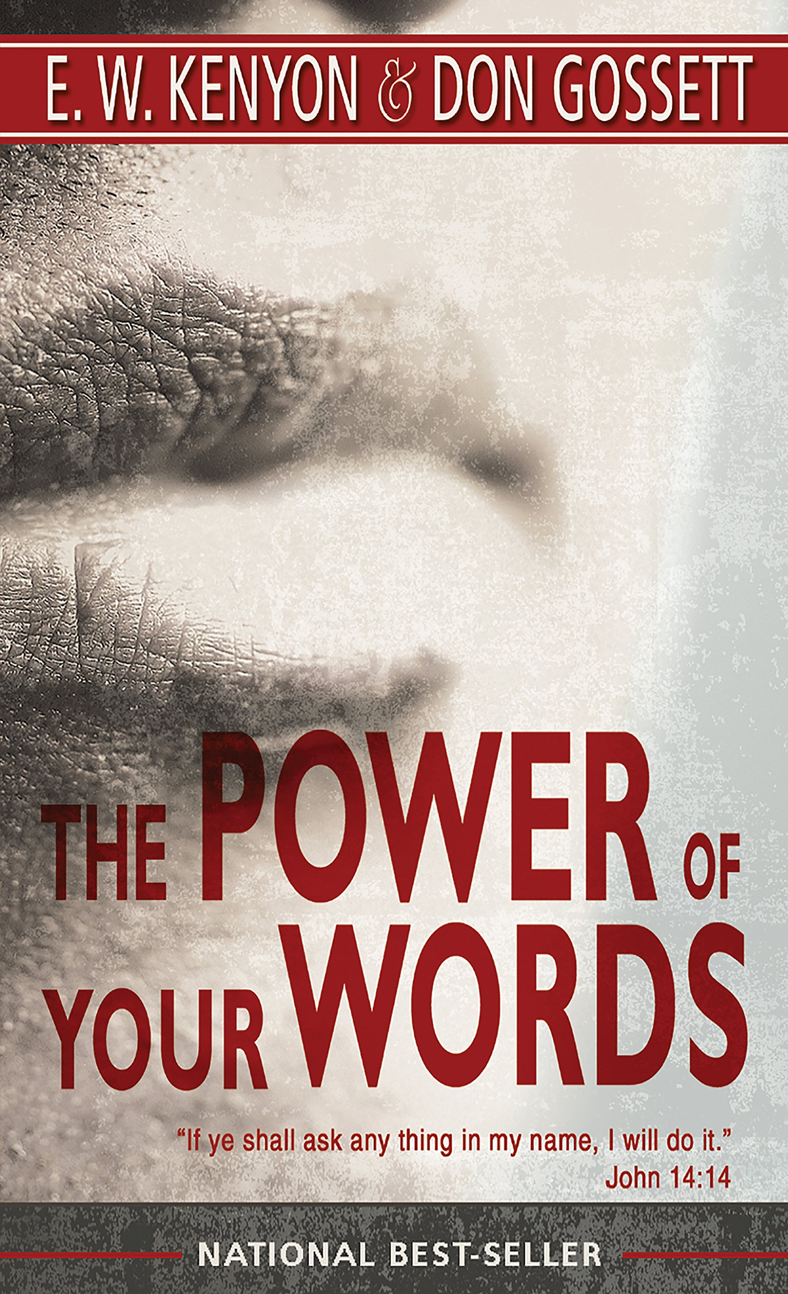 The Power of Your Words: Walking with God by Agreeing with God