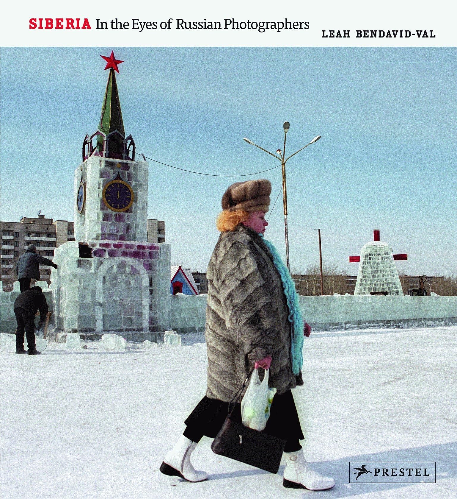 Siberia: In the Eyes of Russian Photographers Hardcover – September 9, 2013