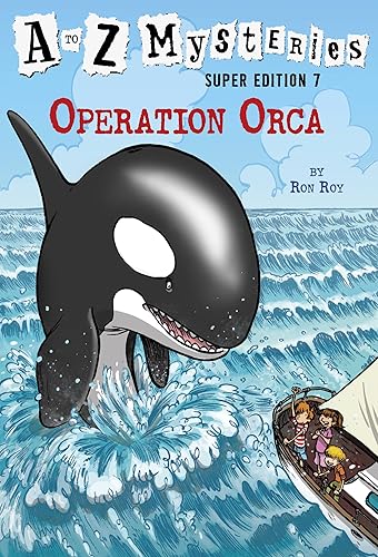 A to Z Mysteries Super Edition #7 Operation Orca (A to Z Mysteries Super Edition)