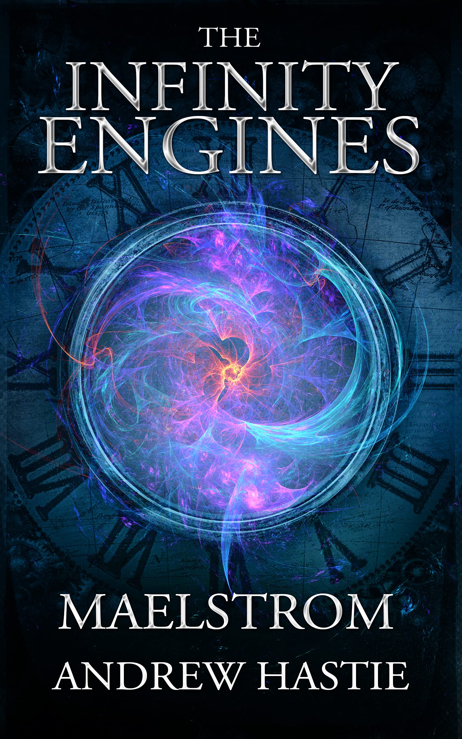 Maelstrom (The Infinity Engines Book 2)