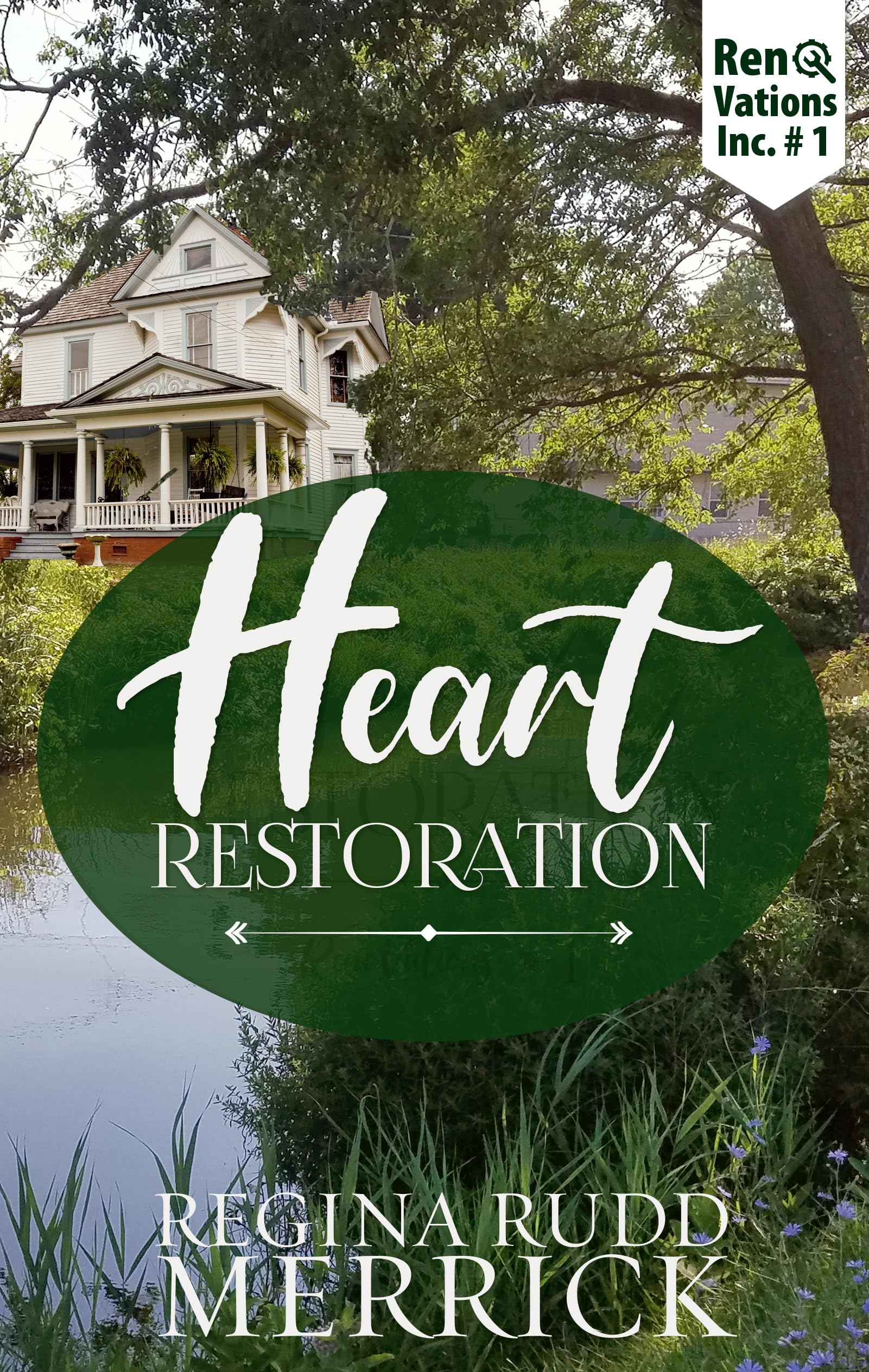 Heart Restoration (RenoVations Inc. Book 1)