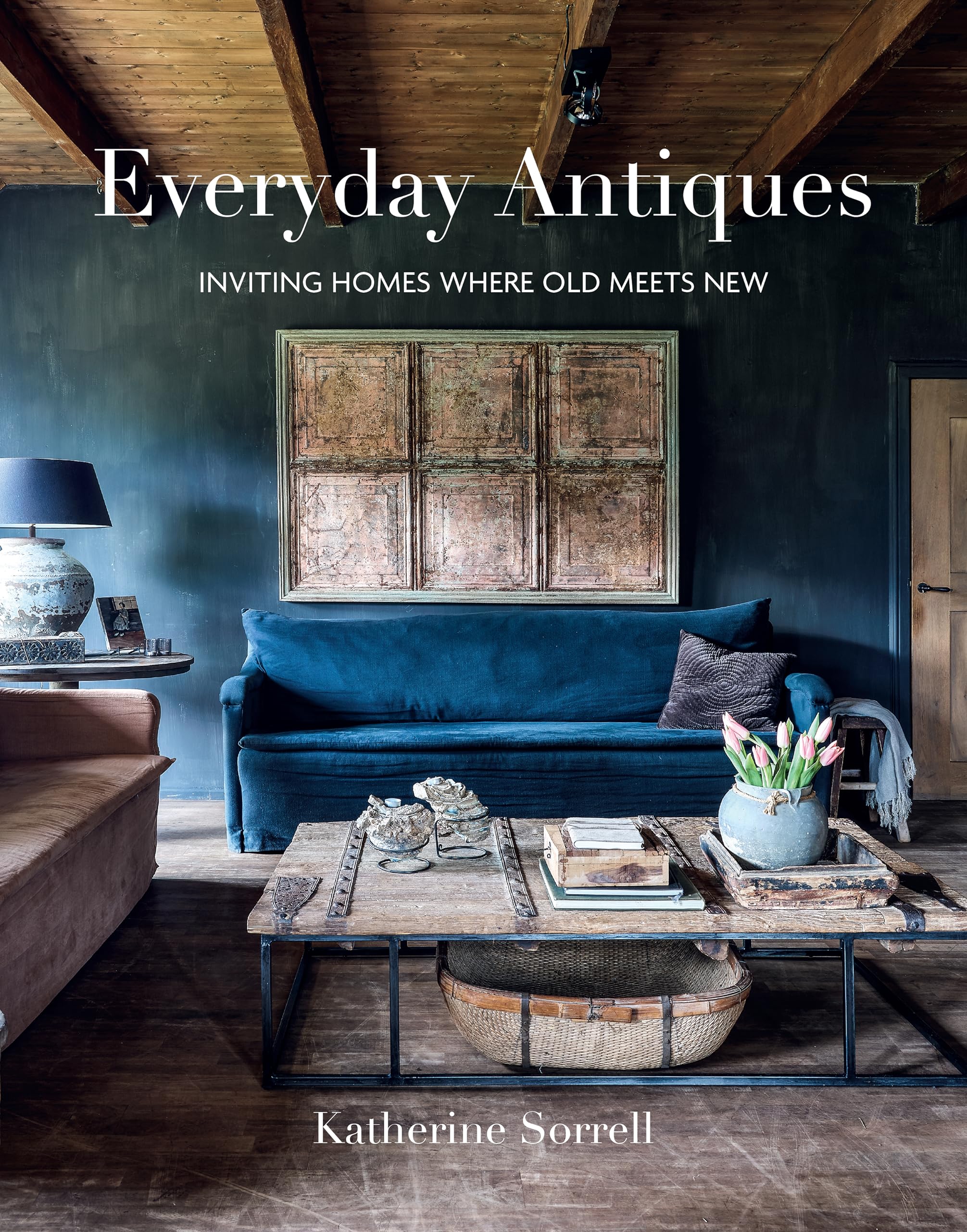 Everyday Antiques le beau livre de decoration de prestige pour interieur raffine