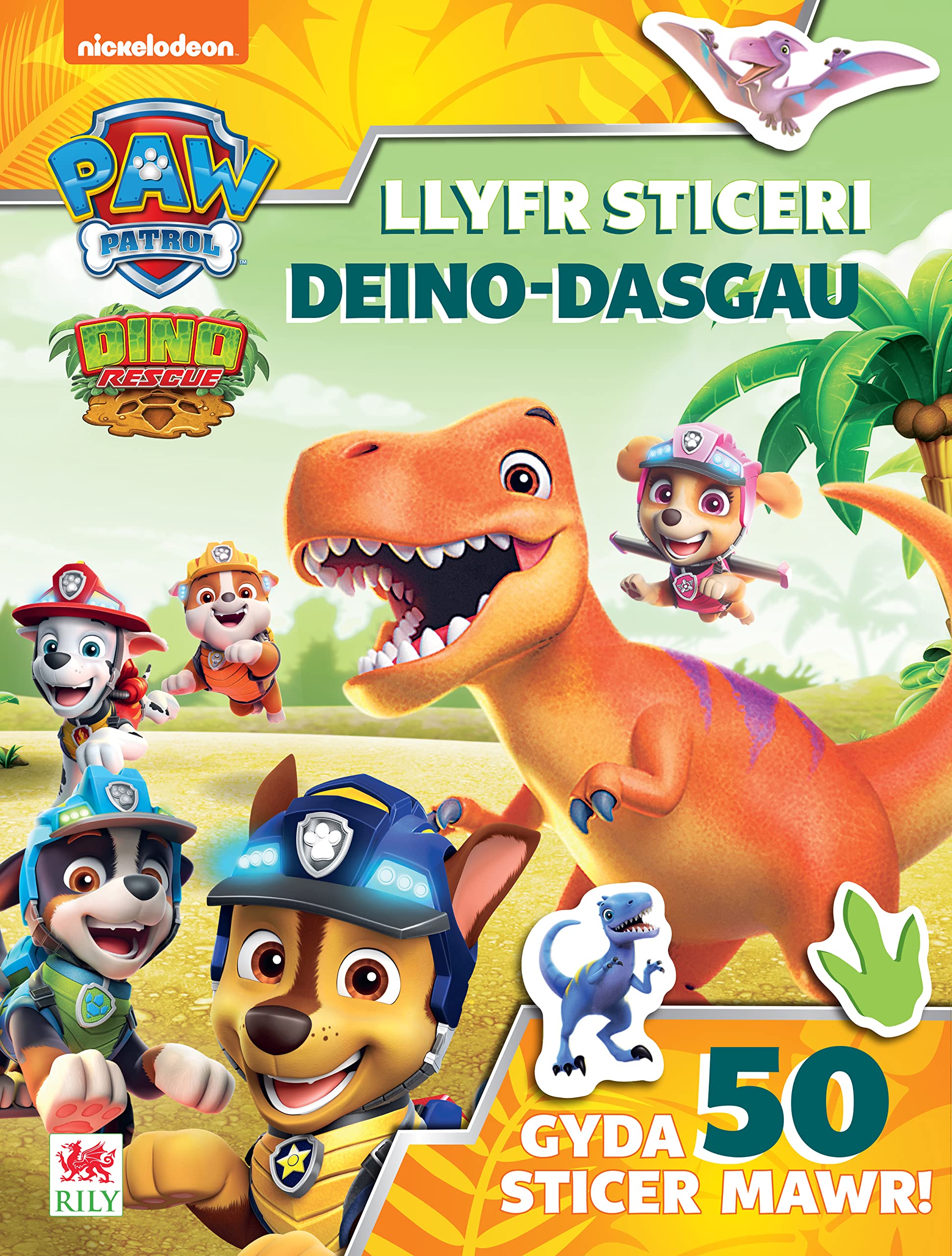 Paw Patrol: Llyfr Sticeri Deino-Dasgau | Patrol Pawennau | Gweithgareddau difyr | Sticeri | Posau | Cymraeg
