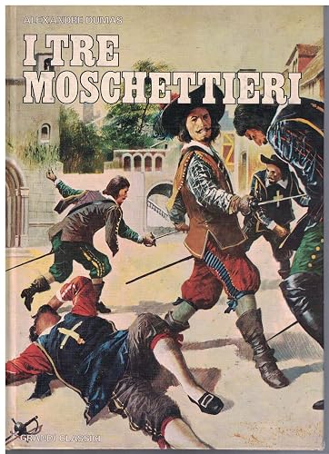 I tre moschettieri. Edizioni dell'accademia.