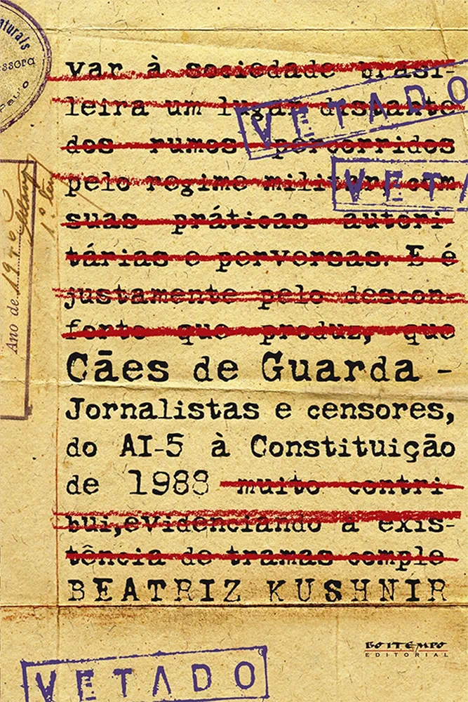 看門狗：記者和審查員，從 AI-5 到 1988 年憲法（葡萄牙語版）