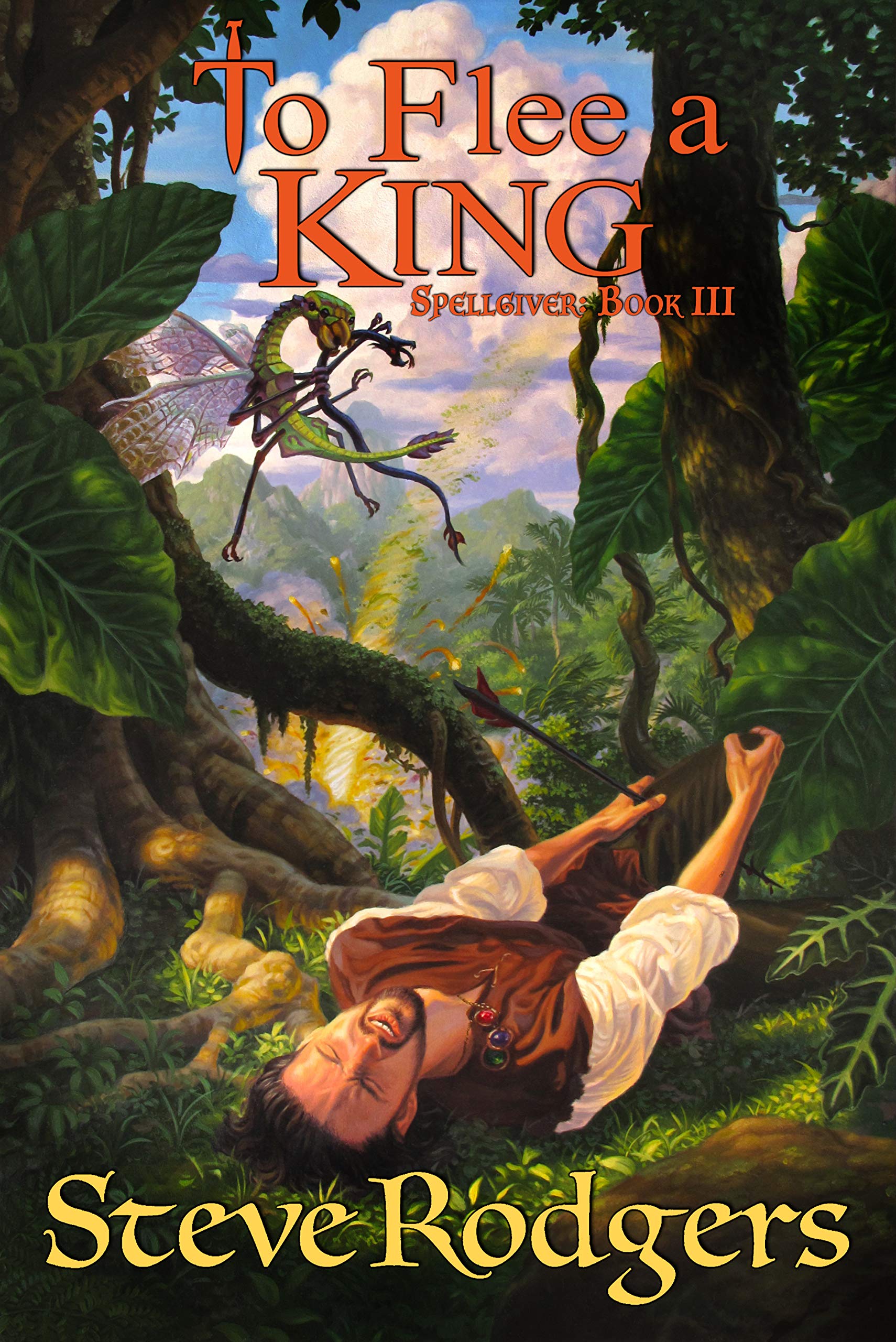 To Flee a King (Spellgiver Book 3)