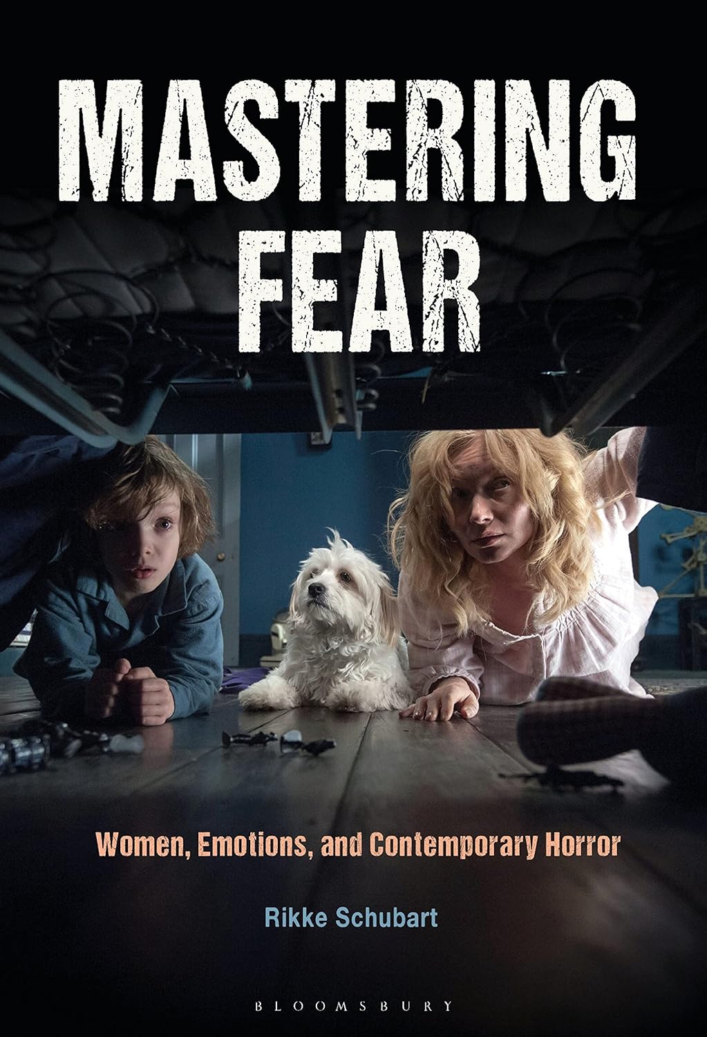 Mastering Fear: Women, Emotions, and Contemporary Horror      Hardcover – July 12, 2018