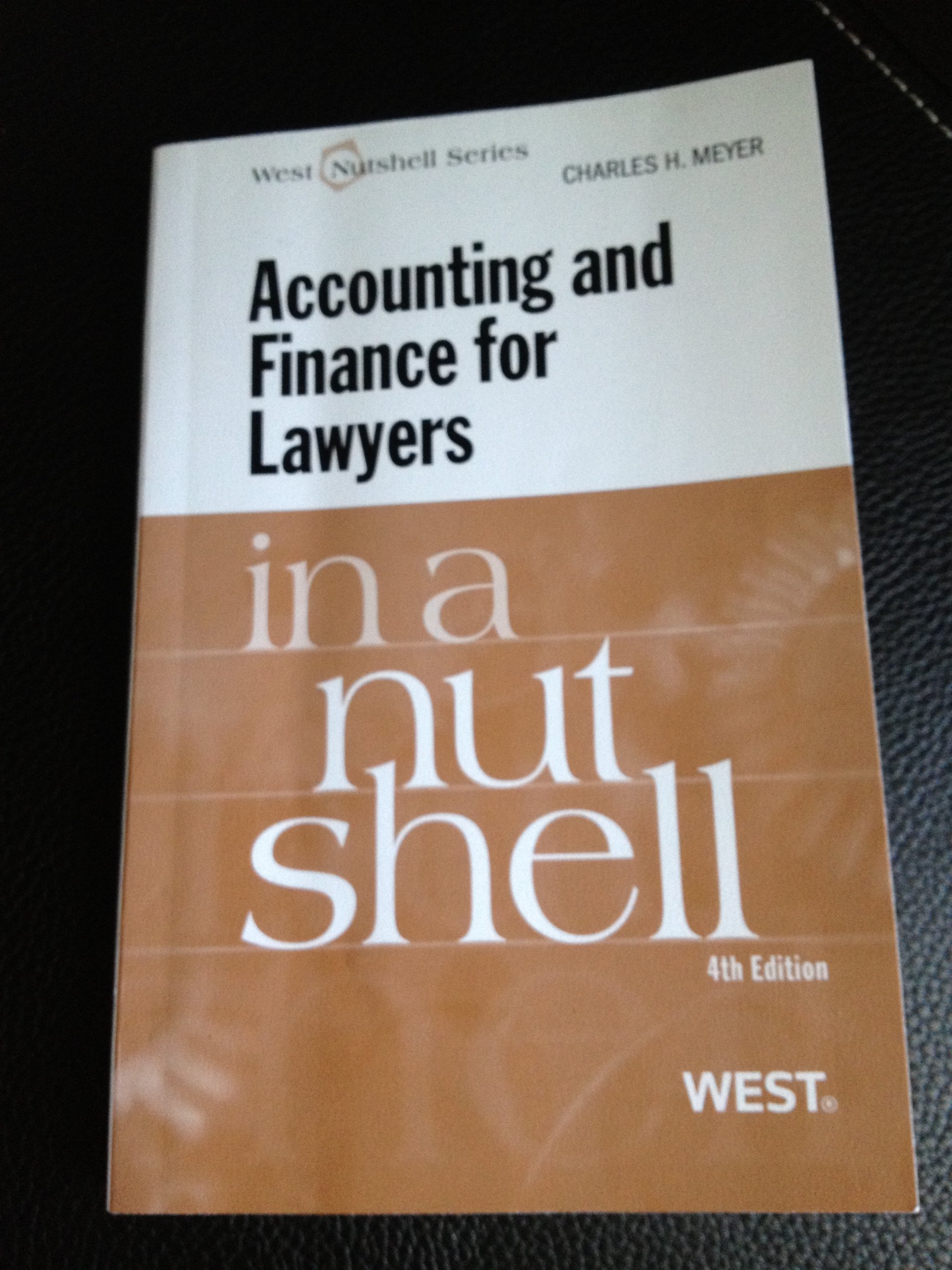 Accounting and Finance for Lawyers in a Nutshell (West Nutshell Series)