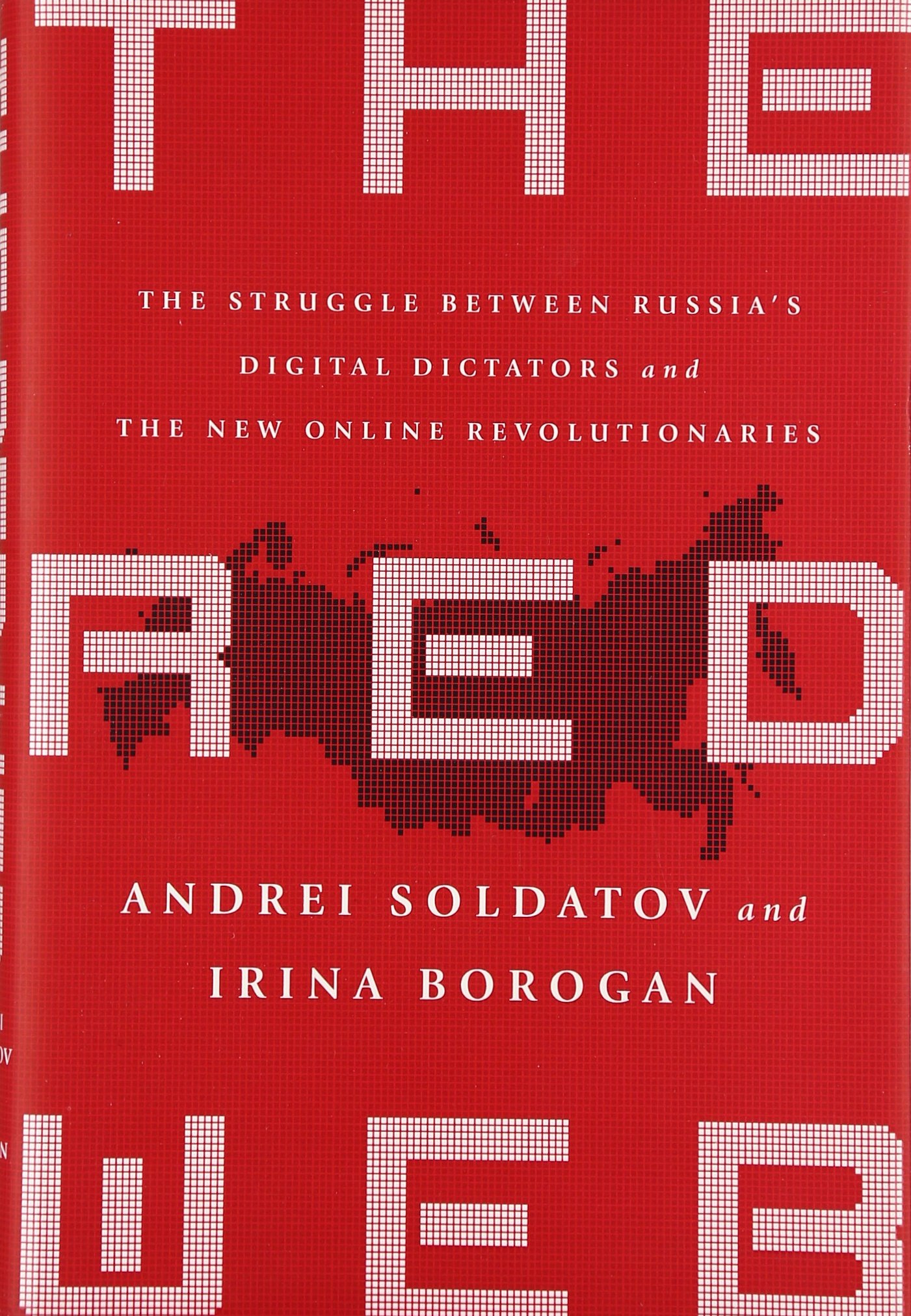 Buy The Red Web: The Struggle Between Russia’s Digital Dictators and the New Online Revolutionaries — BookShops.in