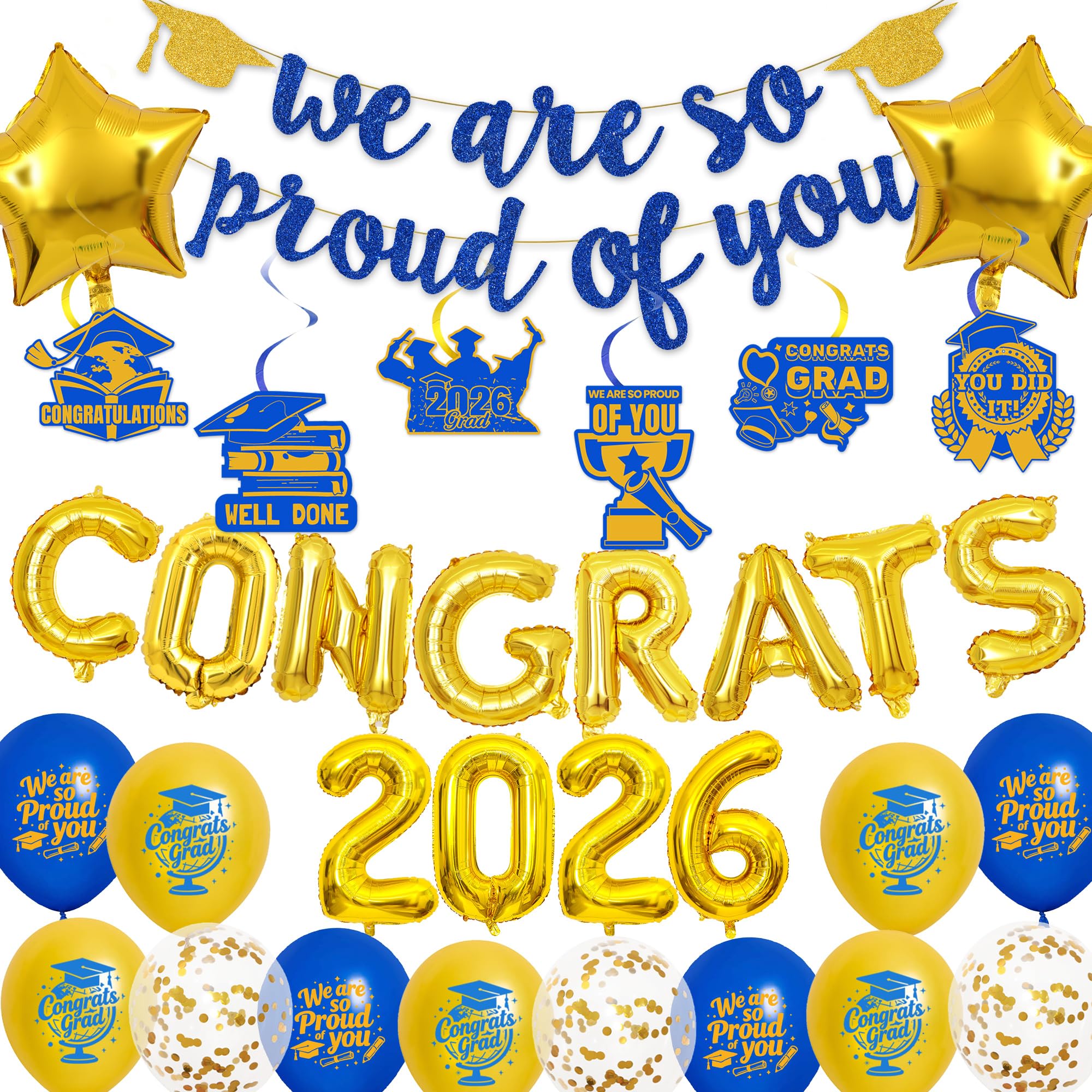 Graduation Decorations Congratulations Party Supplies - Blue Gold We Are So Proud of You Banner, Congrats 2026 Balloons and Hanging Swirls for Class of 2026 Graduation Party Decor