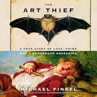 The Art Thief by Michael Finkel: True Crime Book on Obsessive Art Heists, Love & Genius Thief Stéphane Breitwieser