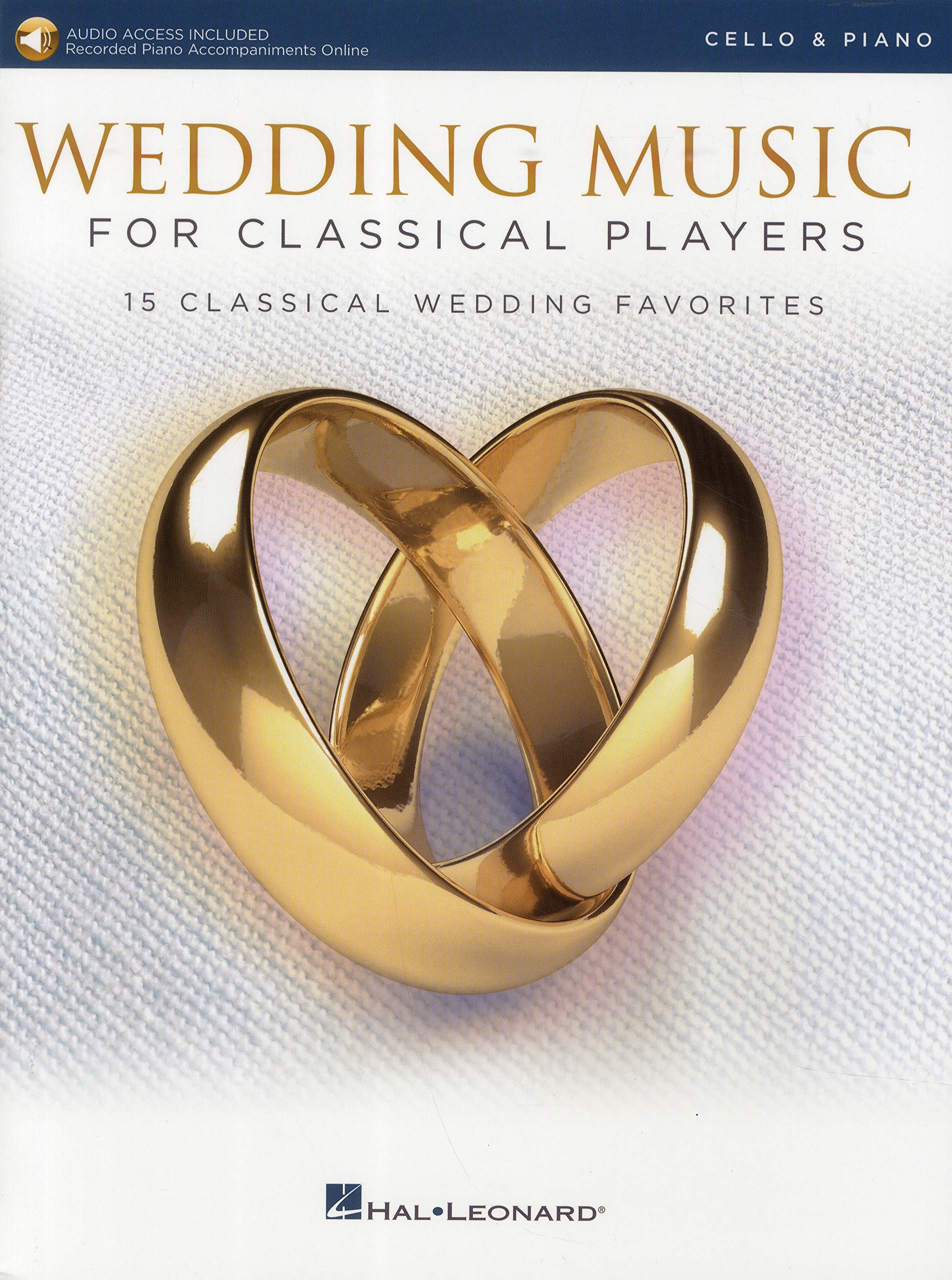 Wedding Music for Classical Players - Cello and Piano: With online audio of piano accompaniments