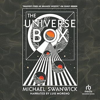 The Universe Box Audiobook by Michael Swanwick