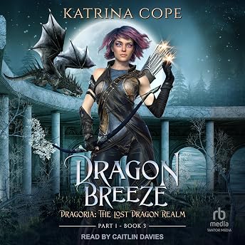 Dragon Breeze, Part 1 Audiobook by Katrina Cope episode artwork