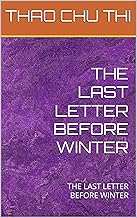 THE LAST LETTER BEFORE WINTER: THE LAST LETTER BEFORE WINTER