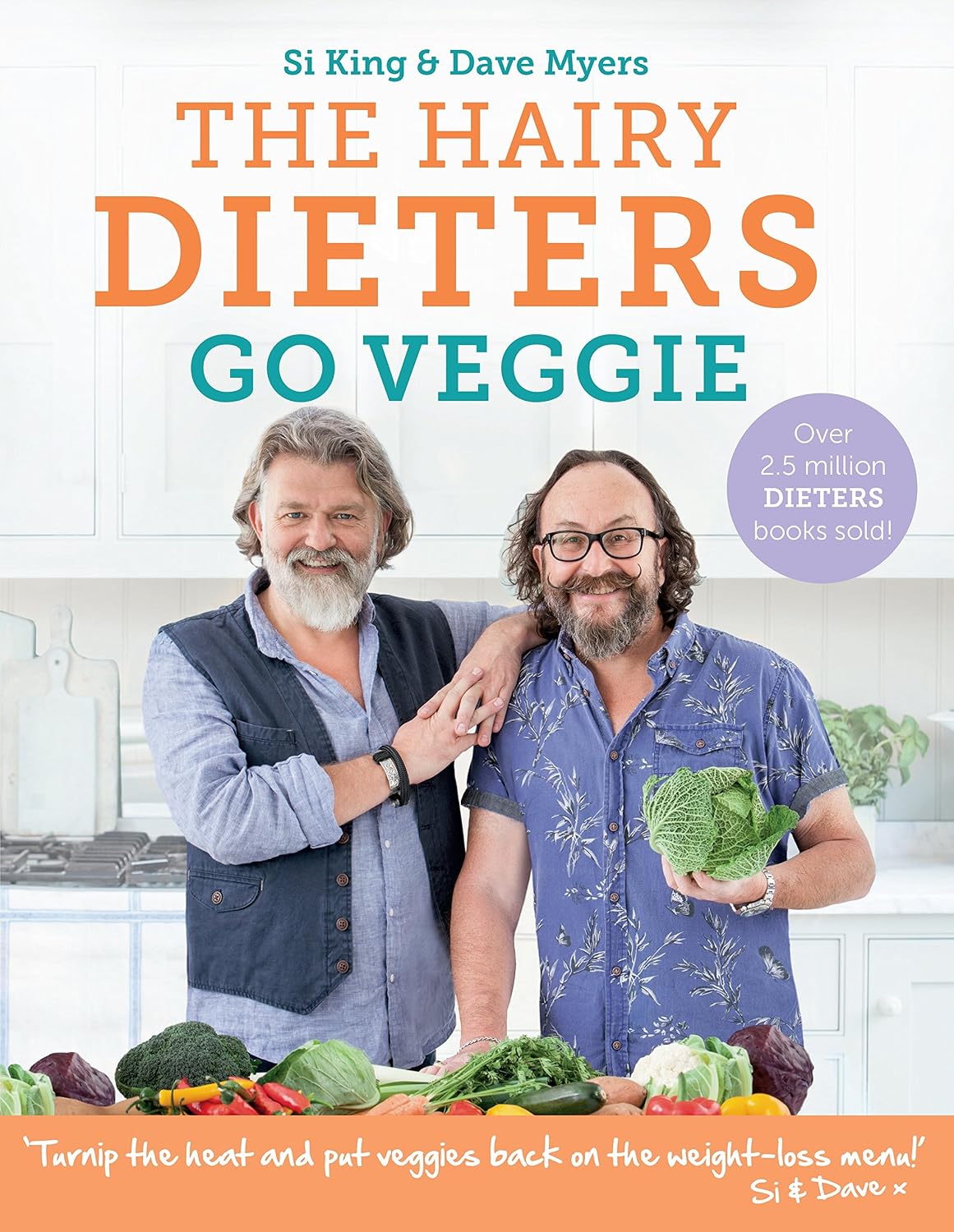 The Hairy Dieters Go Veggie: 80 delicious vegetarian recipes to lose weight