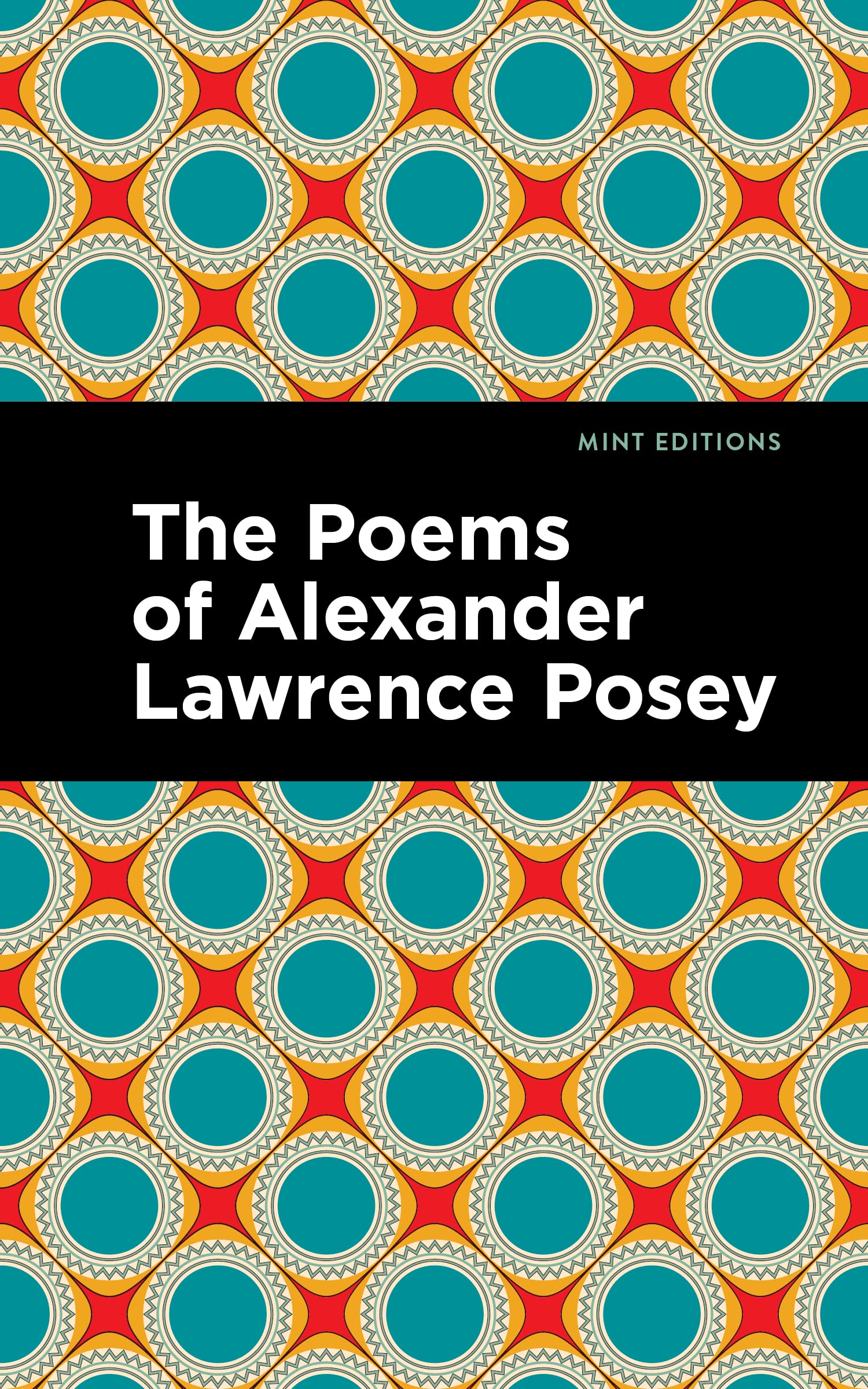 The Poems of Alexander Lawrence Posey (Mint Editions (Native Stories, Indigenous Voices))