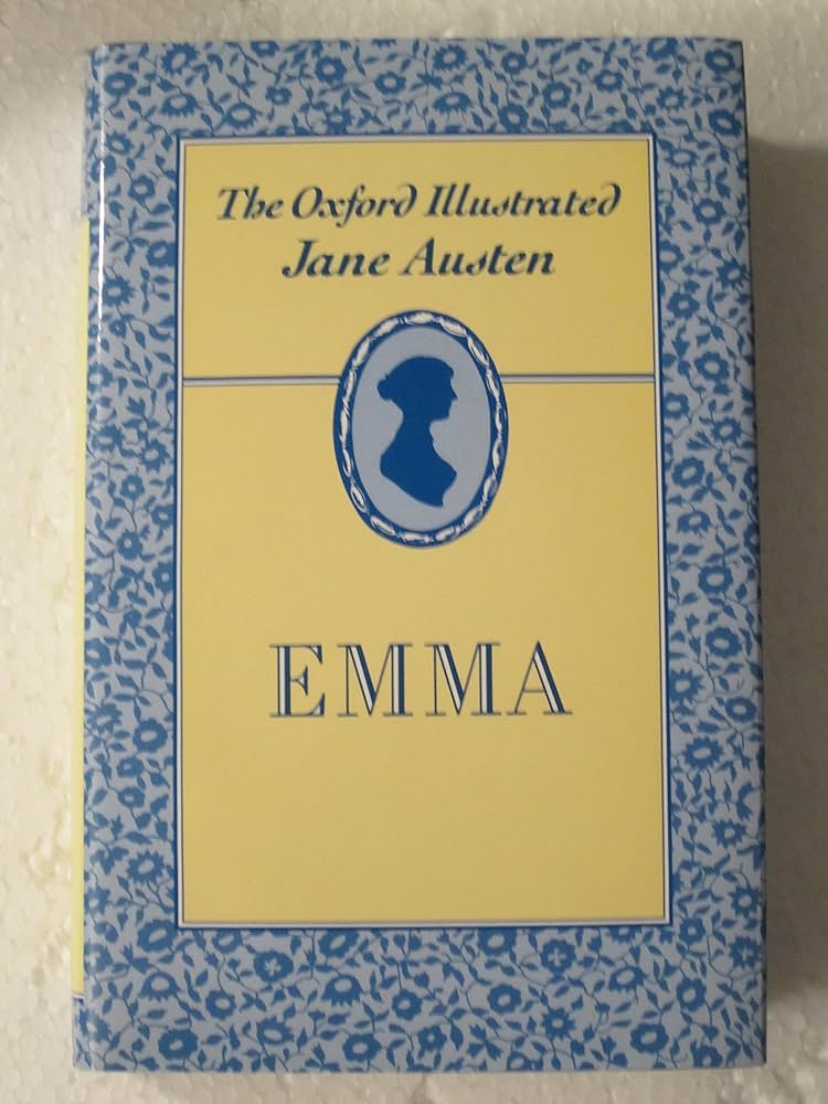 Emma (The Oxford Illustrated Jane Austen, Vol. 4): Austen