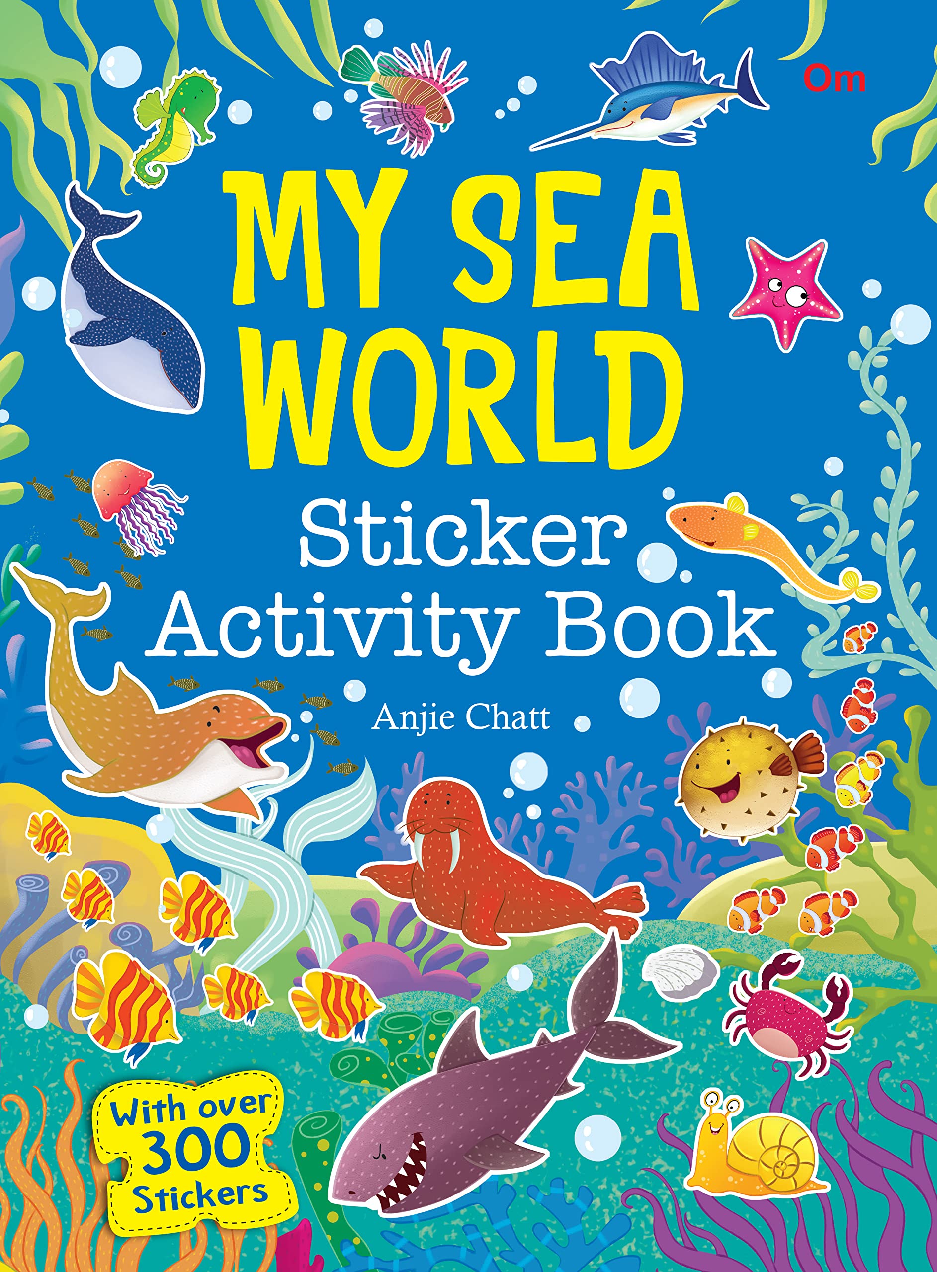 My Sea World Sticker Activity Book: Explore Ocean Animals | Kids' Learn About Marine Life with Fun Stickers | Interactive Activities | Ocean-Themed Learning; 400+ Stickers