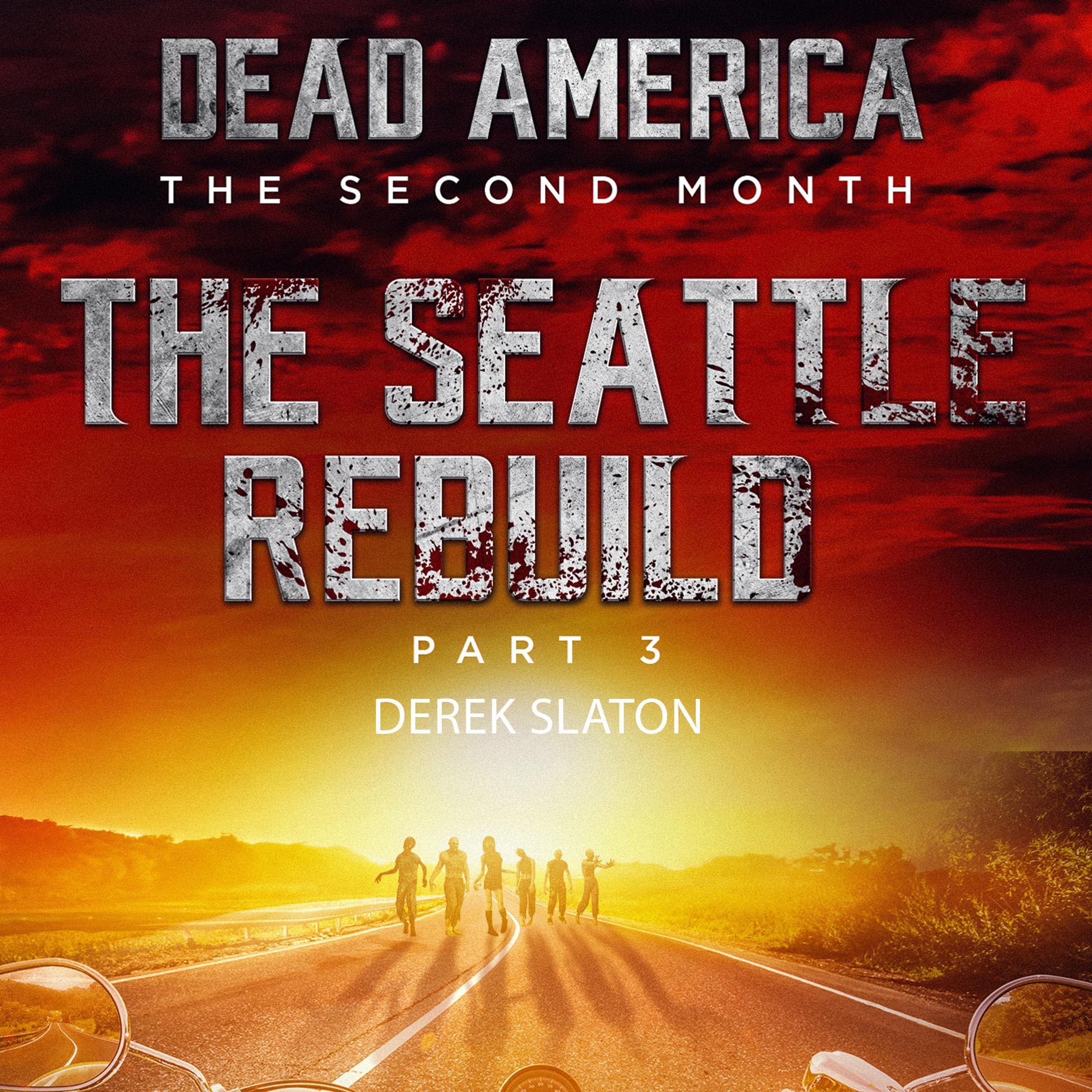 Cover art for Dead America - Seattle Rebuild Pt. 3