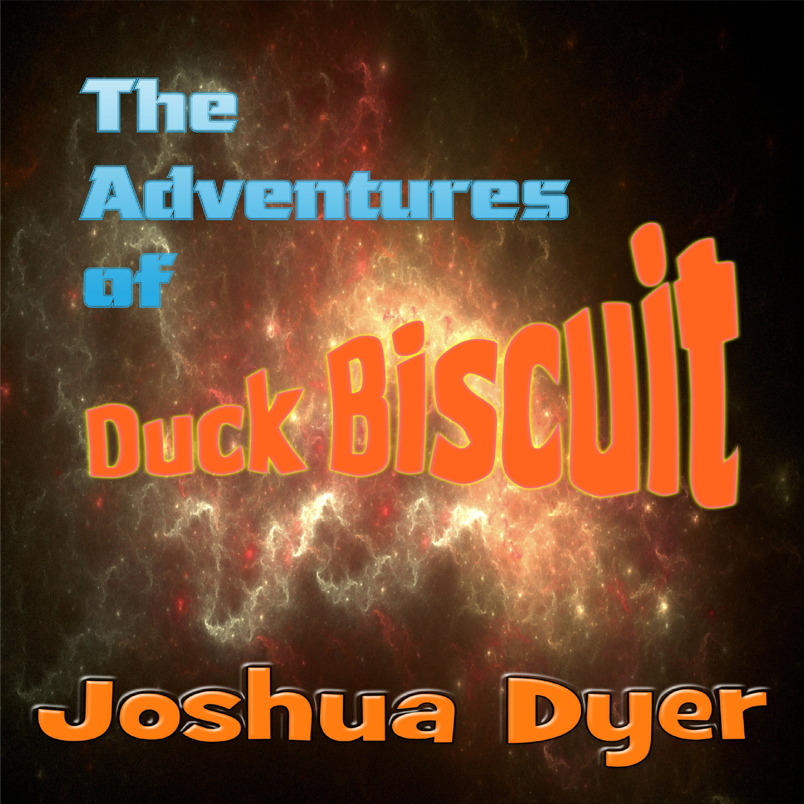 The Adventures of Duck Biscuit: Heart of the Sunrise