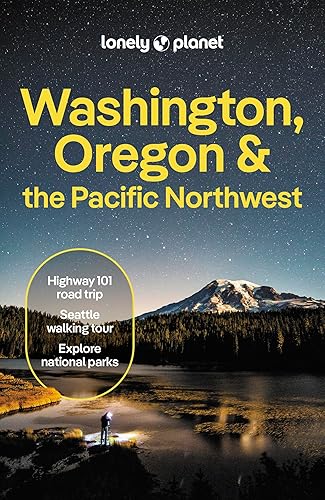 Lonely Planet Washington, Oregon &amp; the Pacific Northwest (Travel Guide)