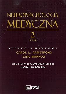 Neuropsychologia medyczna Tom 2