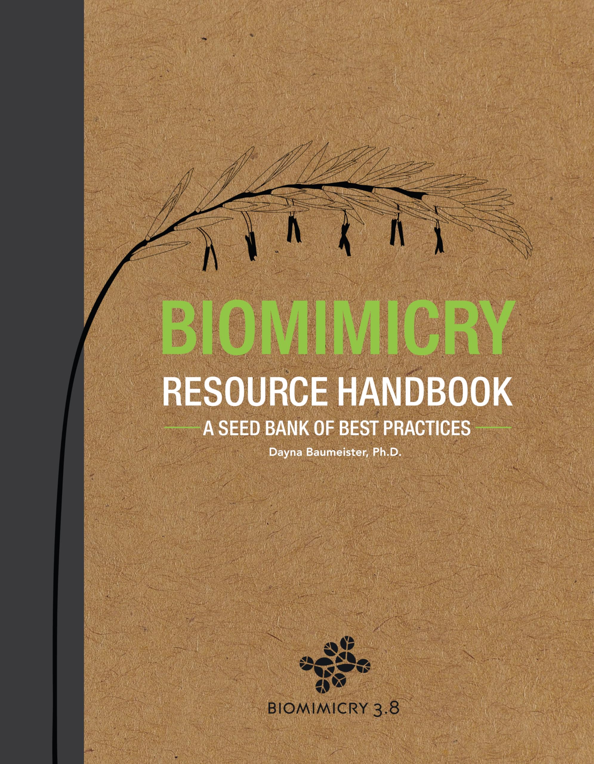 Biomimicry Resource Handbook: A Seed Bank of Best Practices
