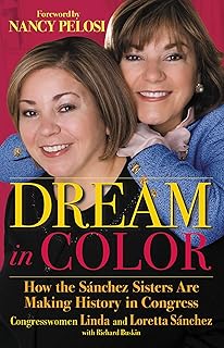 Dream in Color: How the Sánchez Sisters Are Making History in Congress