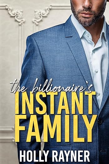The Billionaire's Instant Family