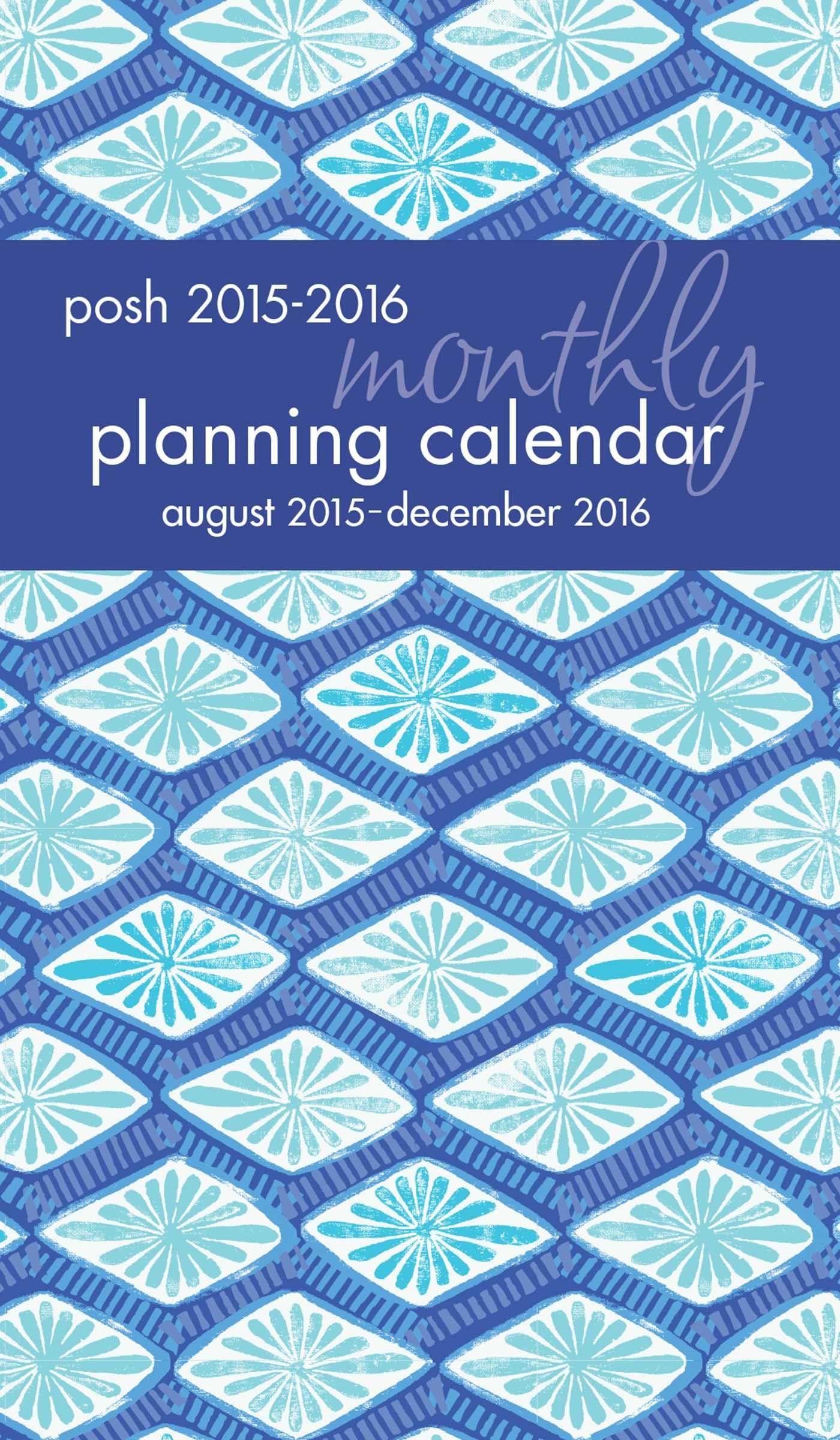 Posh Monthly Planning 2015-2016 Calendar