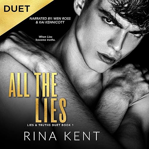 All the Lies: Lies &amp; Truths Duet, Book 1
