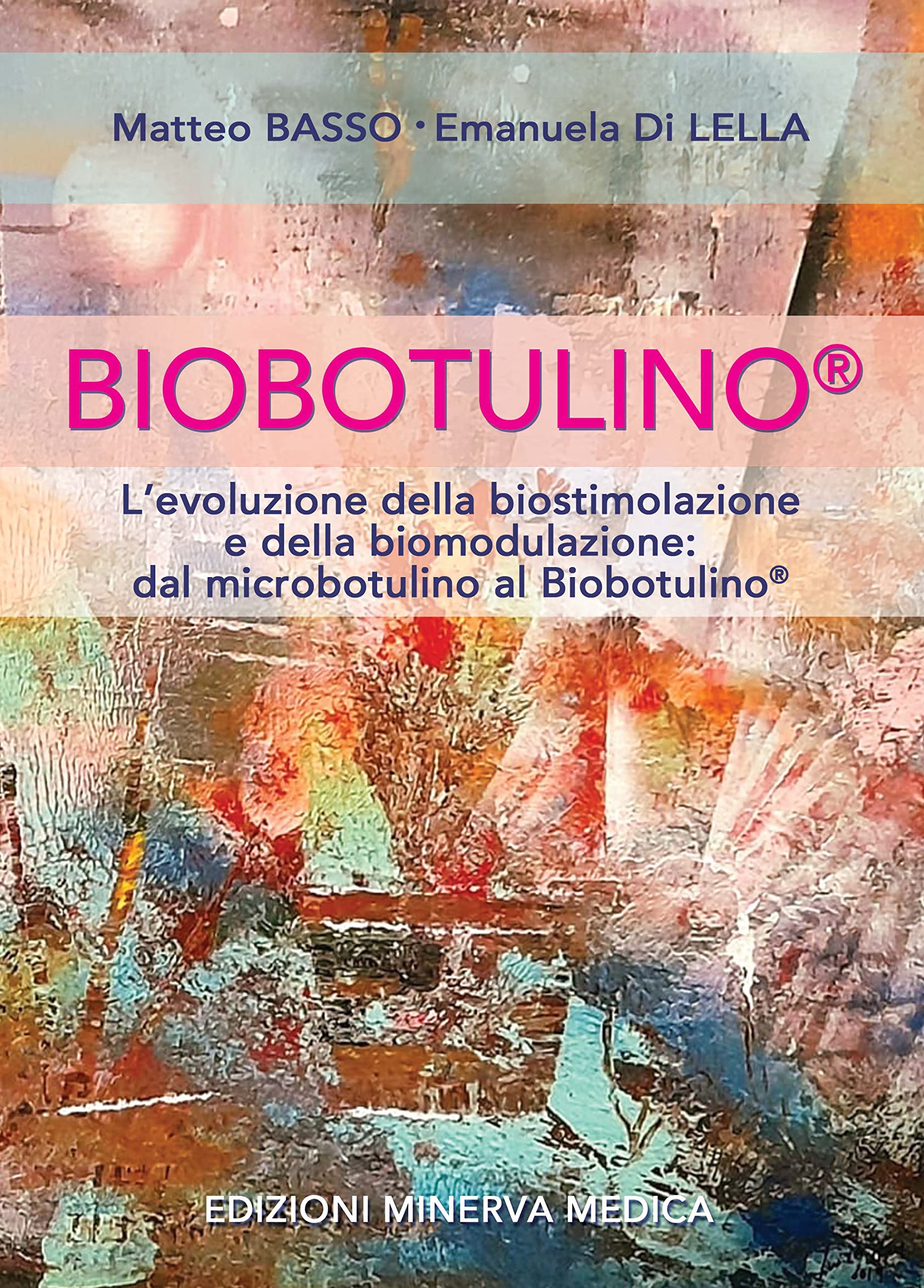 Minerva Biobotulino®. L’Evoluzione Della Biostimolazione E Della Biomodulazione Dal Microbotulino Al Biobotulino® - 4