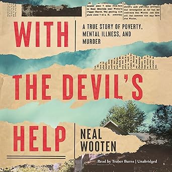 With the Devil's Help: A True Story of Poverty, Mental Illness, and Murder book cover