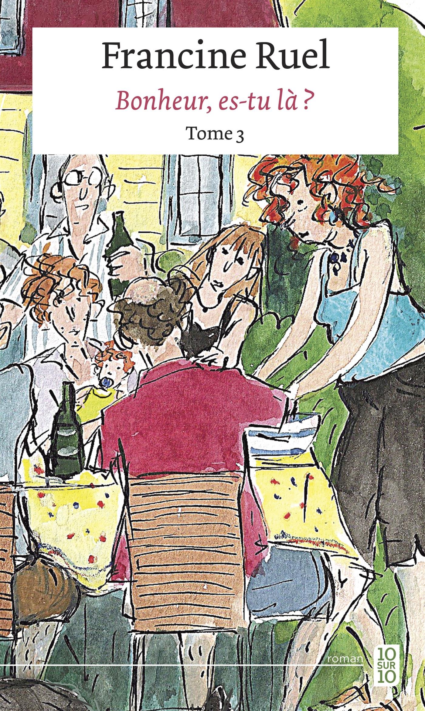 Bonheur, es-tu là ?: BONHEUR, ES-TU LA? TOME 3 [Mass Market Paperback] Ruel, Francine
