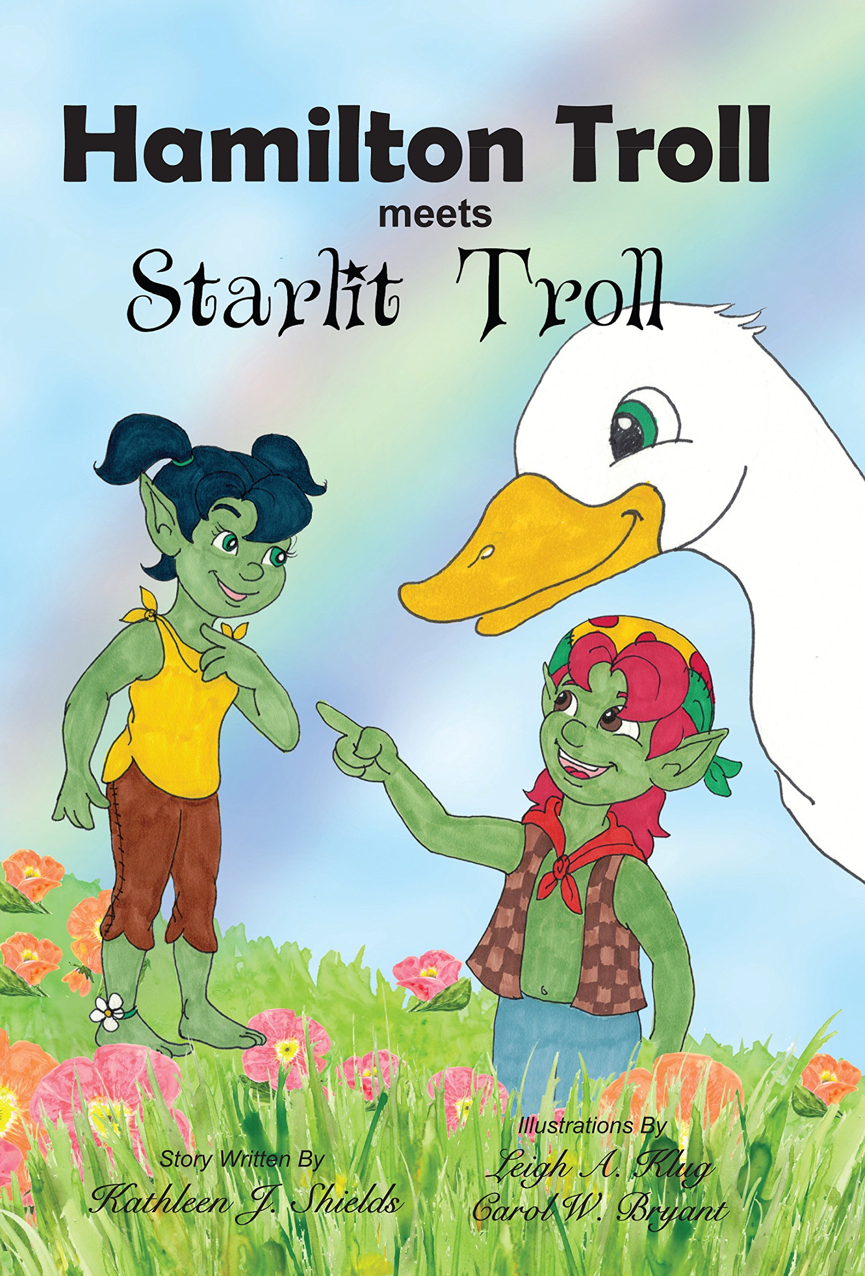 Hamilton Troll meets Starlit Troll (Hamilton Troll Adventures Book 11)