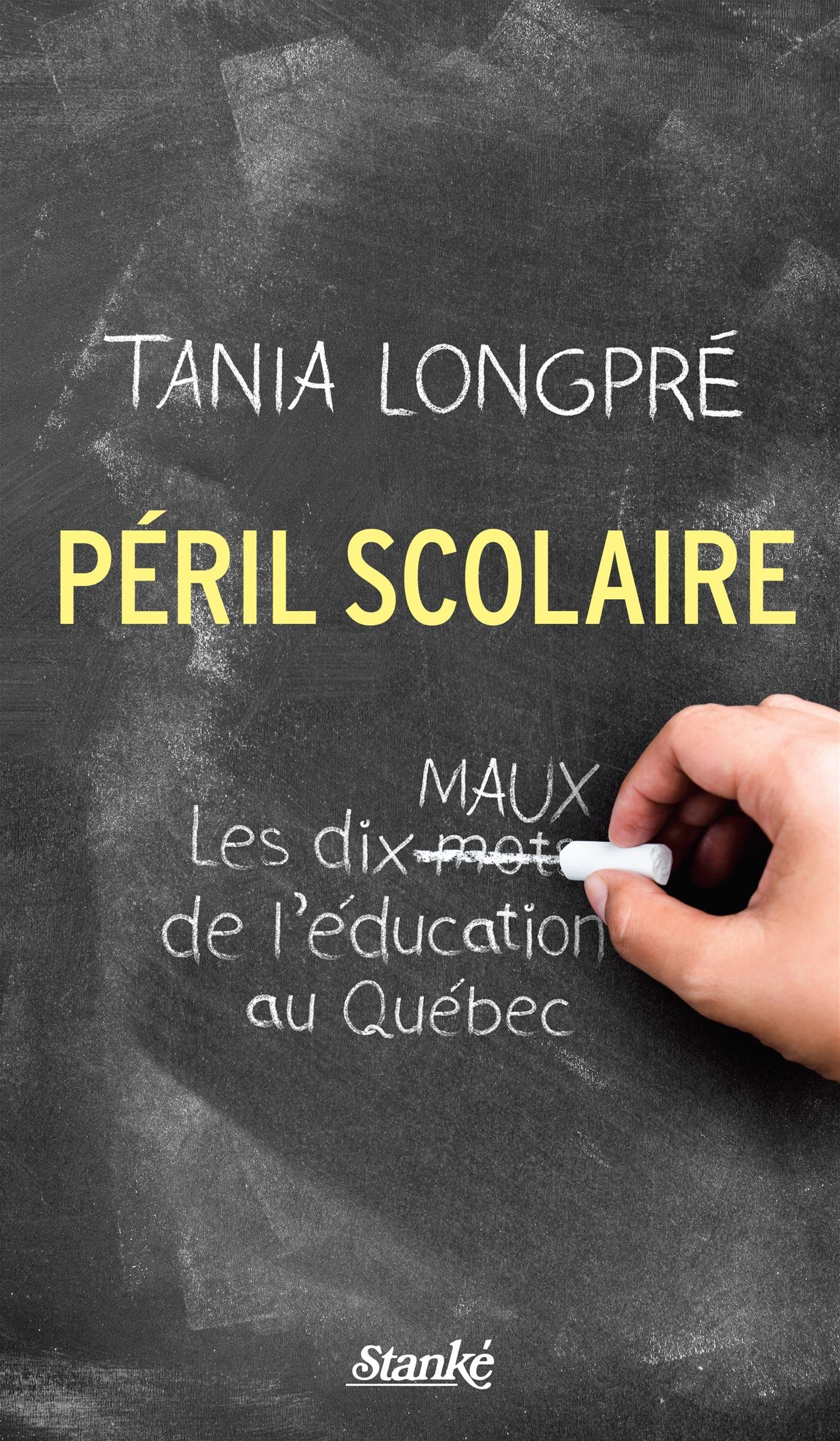 Péril scolaire: Les dix maux de l'éducation au Québec [Mass Market Paperback]