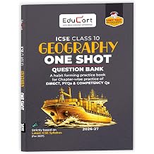 Educart ICSE Class 10 Geography One Shot Question Bank 2026-27 | Chapter-wise Practice Includes PYQs & Competency Based Questions | Latest Syllabus 2027