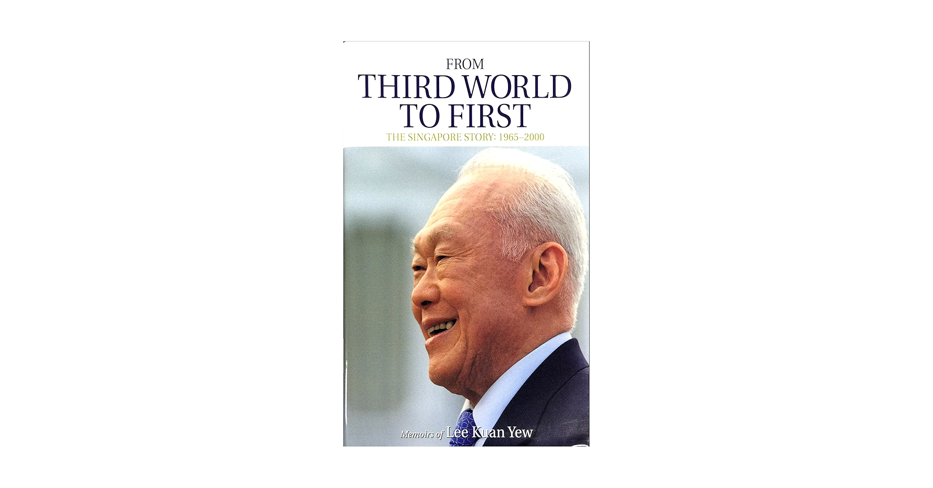 Amazon.com: From Third World to First- Memoir of Lee Kuan