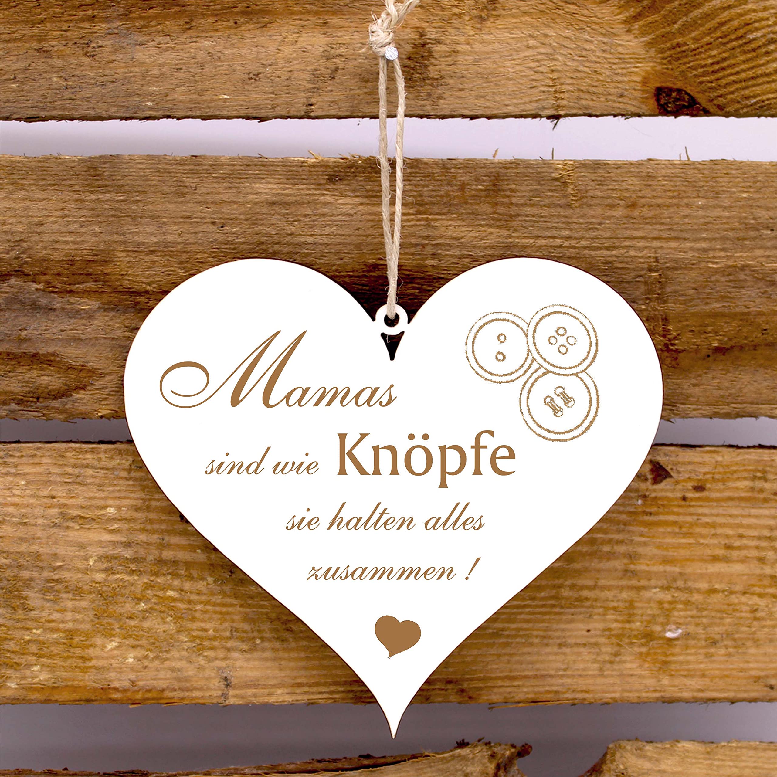 Mama Schild Herz mit Spruch graviert - Mamas sind wie Knöpfe