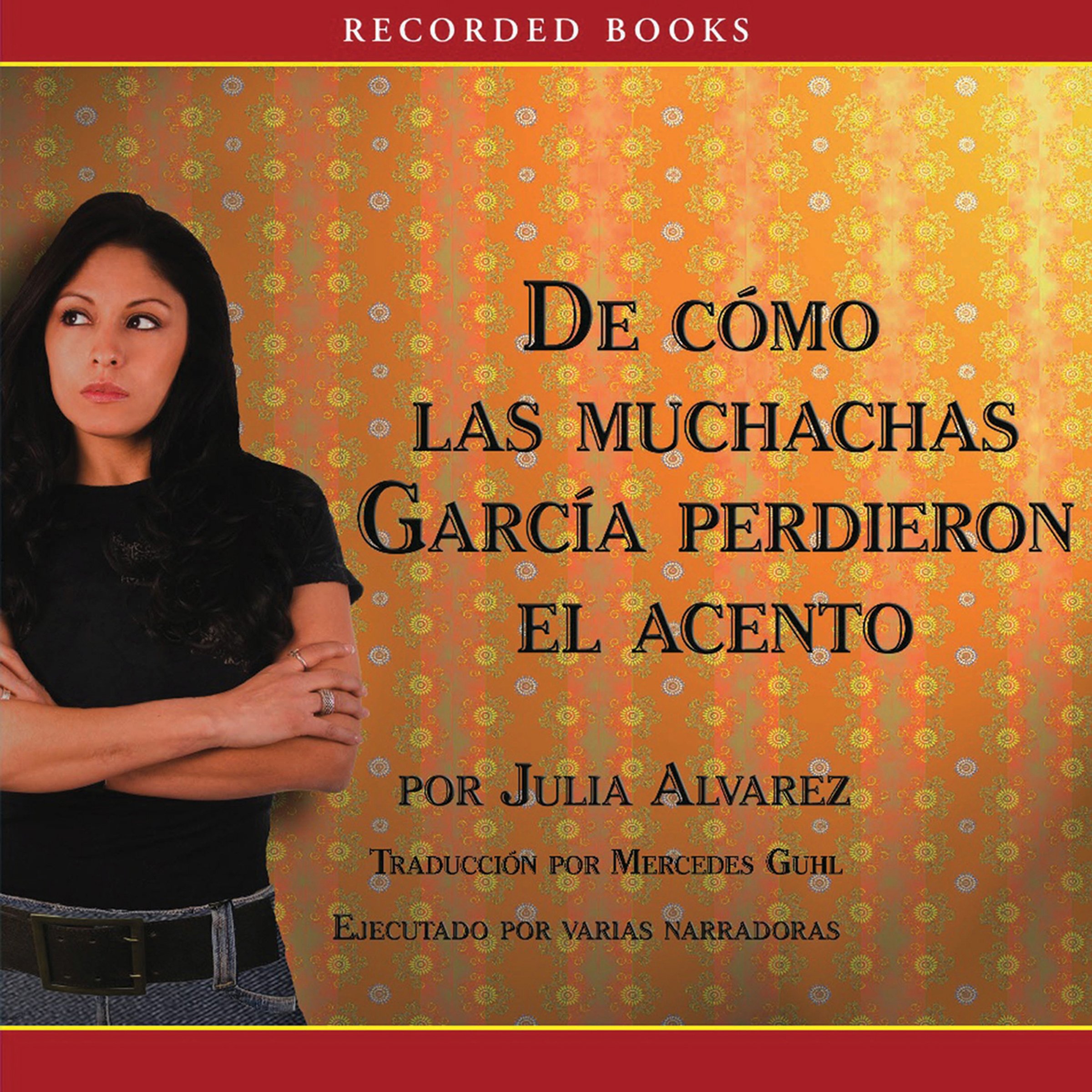 Cover art for Como las muchachas Garcia perdieron su acento
