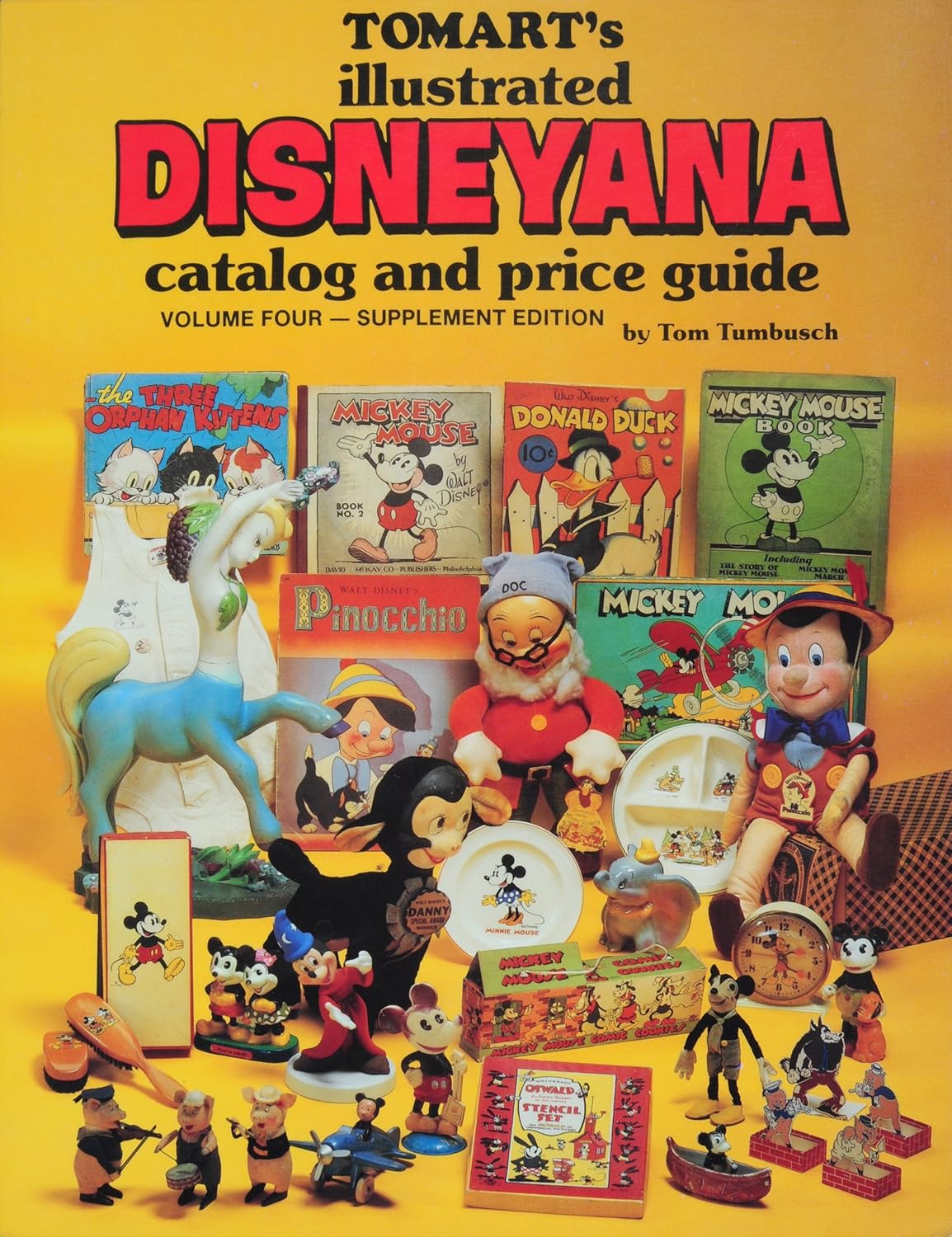 Tomarts Illustrated Disneyana Catalog and Price Guide Tumbusch, Tom