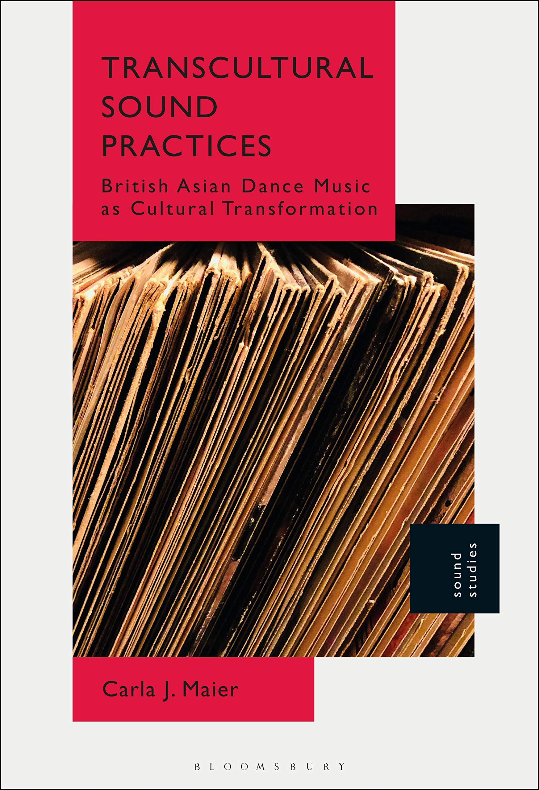Transcultural Sound Practices comprendre la British Asian dance music sans clichés réducteurs