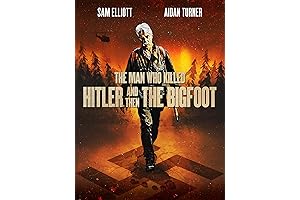 Mystery Thriller Movie: The Man Who Killed Hitler and Then the Bigfoot