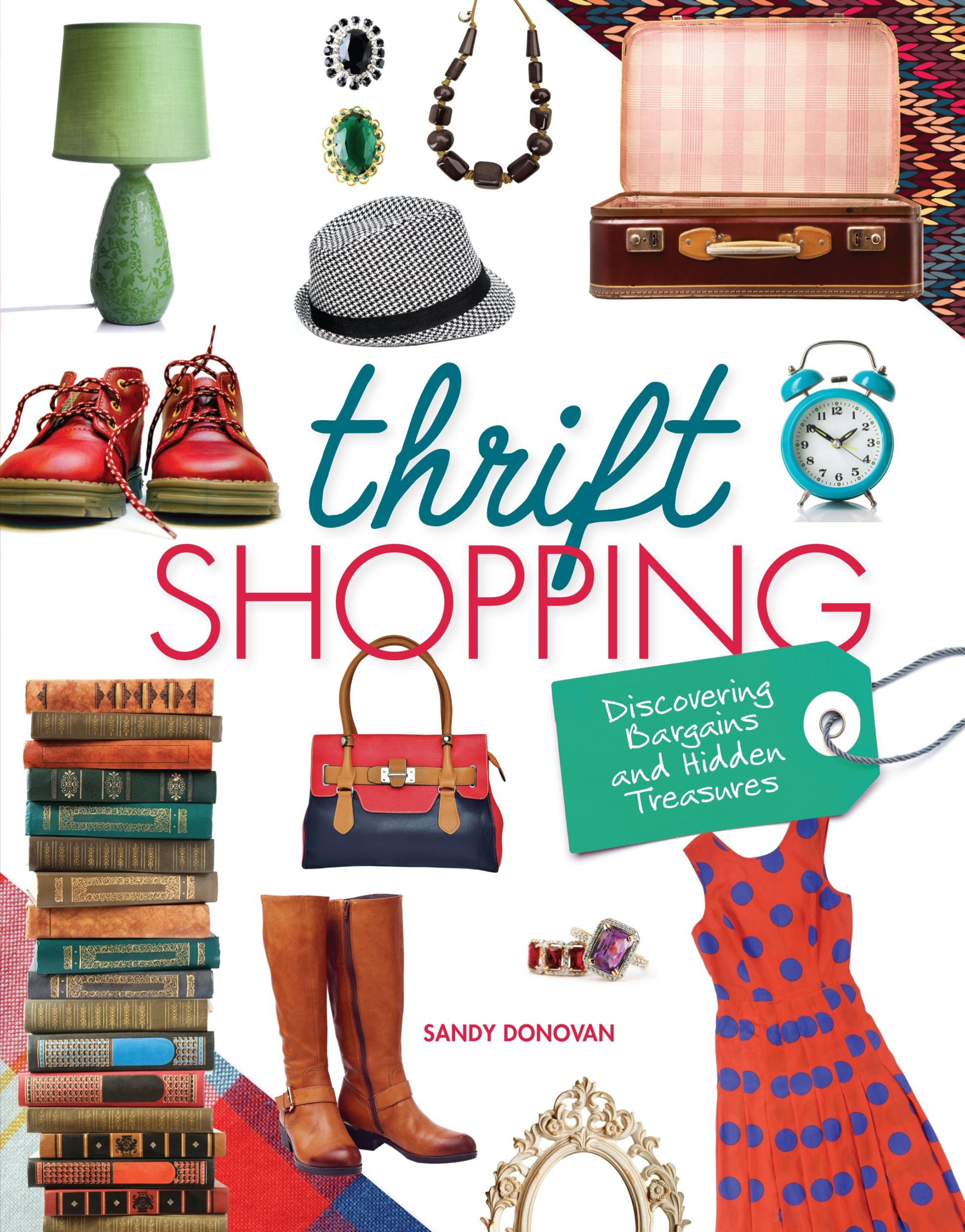 Twenty-First Century Books (Tm) Thrift Shopping: Discovering Bargains and Hidden Treasures