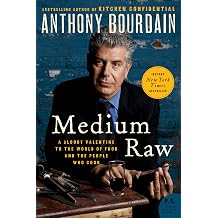 Medium Raw A Bloody Valentine to the World of Food and the People Who Cook